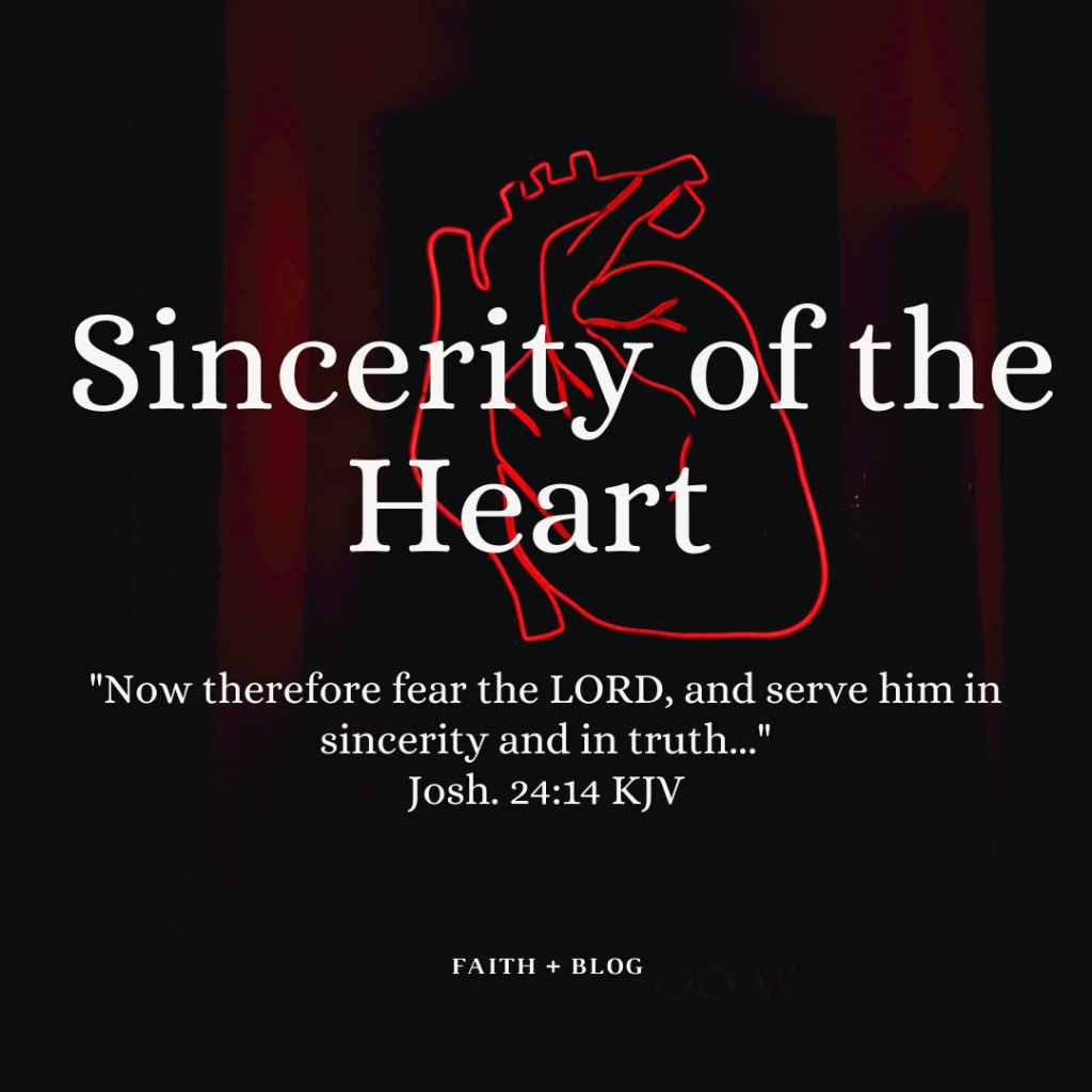 Sincerity of the&nbsp;Heart