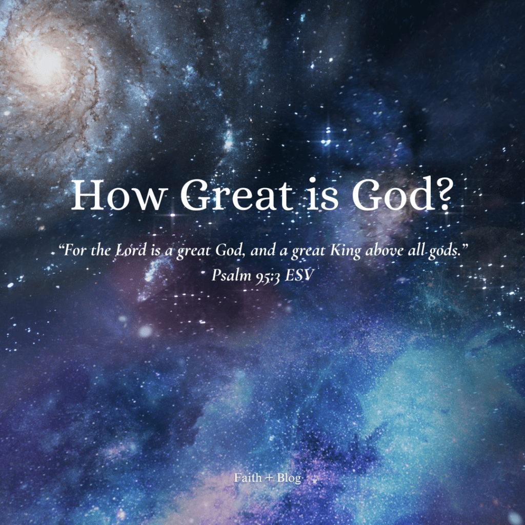 How Great is&nbsp;God?