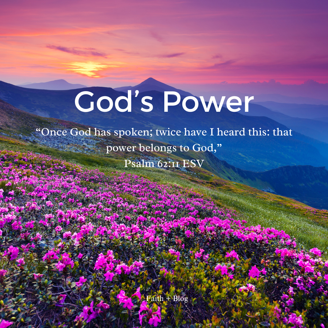 God’s Power – Faith+blog