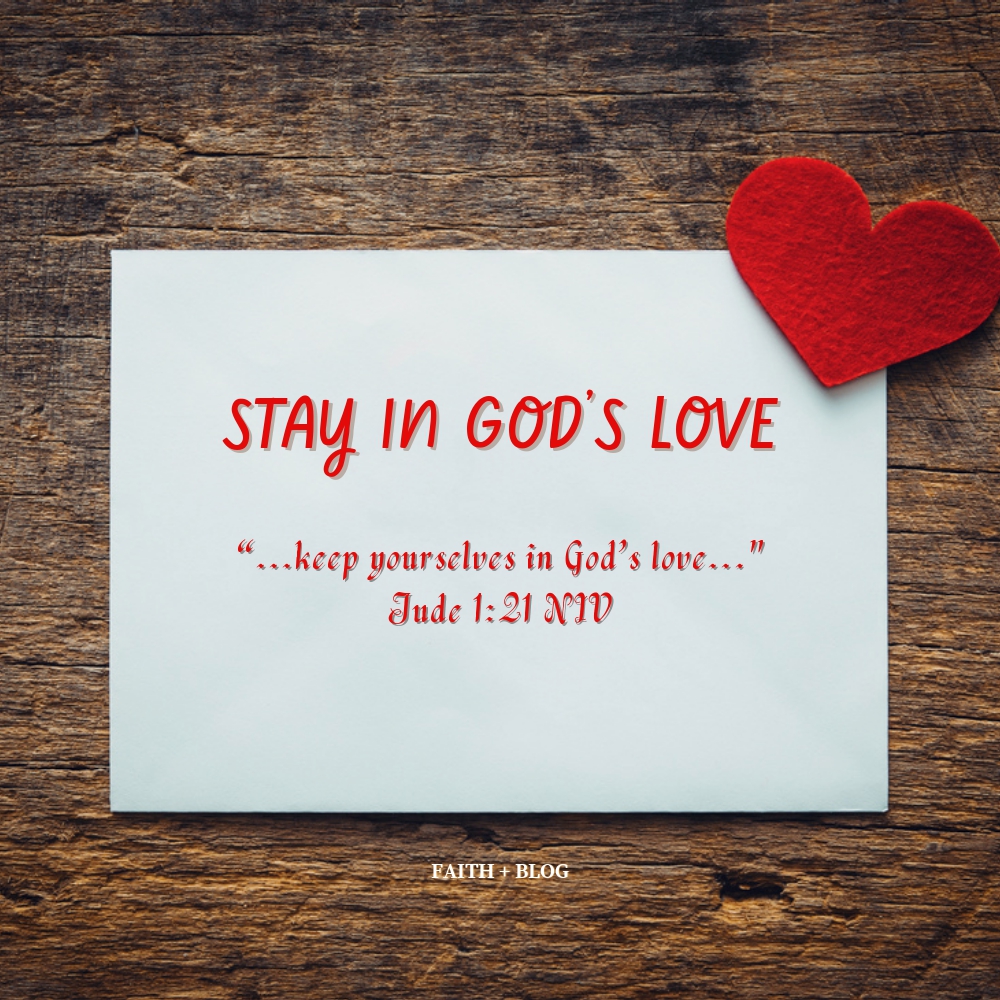 Stay in God’s&nbsp;Love