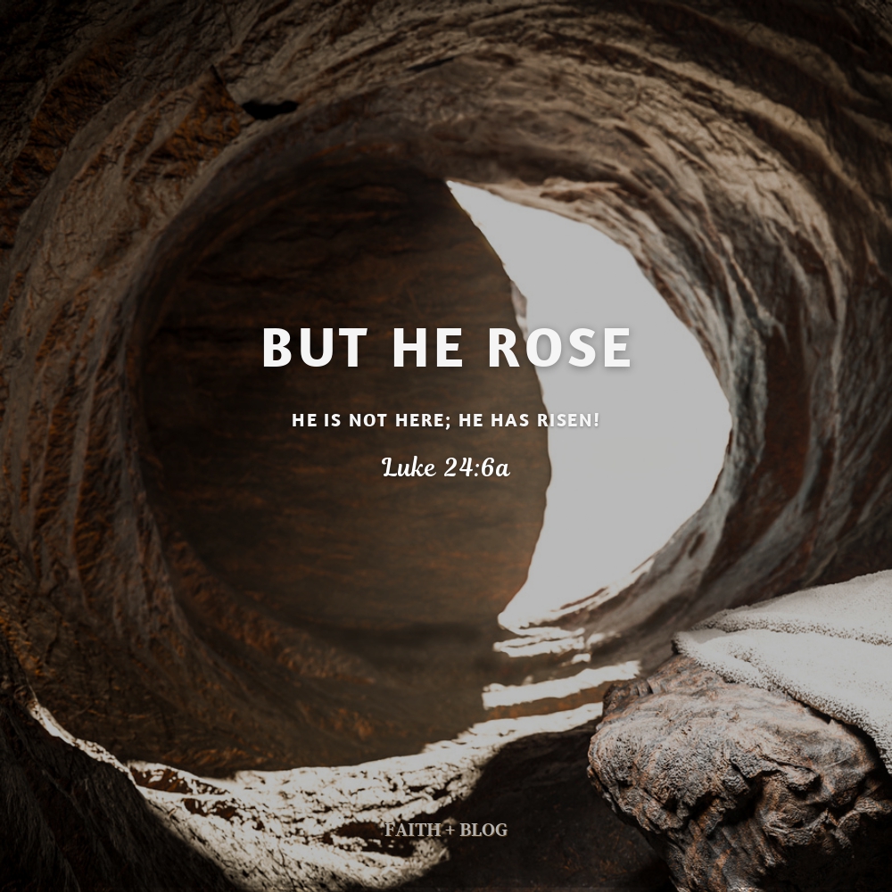 But He Rose 