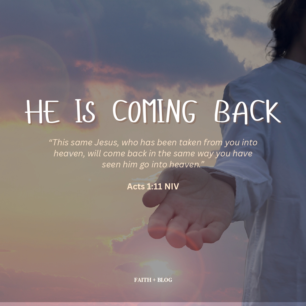 He Is Coming&nbsp;Back