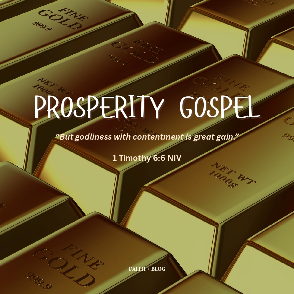 Prosperity Gospel – Faith+blog